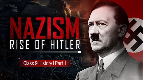 Nazism and the Rise of Hitler | Class 9 History Chapter 3 Animated | Part 1