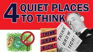 4 Quiet Places to Think and Grow Rich - World is Noisy