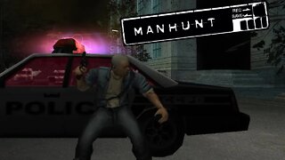 Manhunt #15 - Treta com a Policia