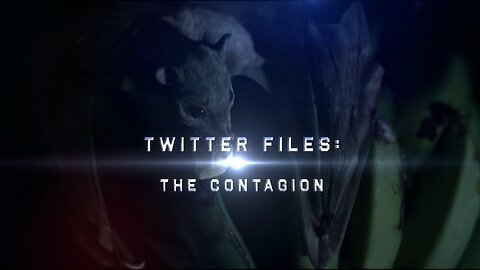 Twitter Files 10: The Contagion