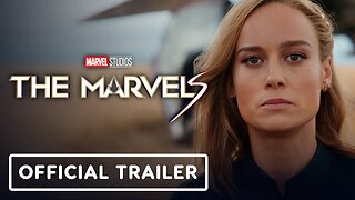 The Marvels - Official Trailer