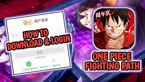 How To Download And Login One Piece Fighting Path on Android