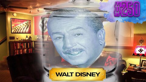 Walt Disney Is An Anti-Semite - Clever Name Podcast #250