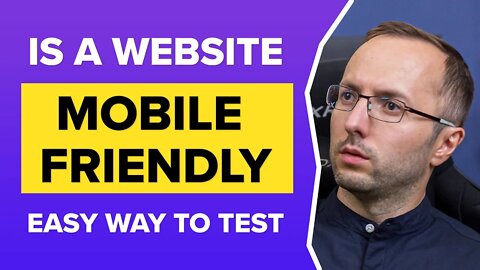 How to Test if a Website is Responsive and Mobile Friendly - Quick and Easy