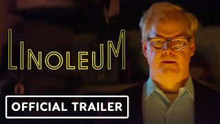 Linoleum - Official Trailer