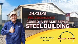 24x31x8 Combo 'A-Frame' Building from Better Barns