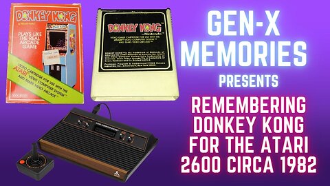 Remembering Donkey Kong for the Atari 2600 Circa 1982
