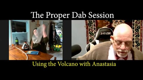 The Proper Dab Guy: Vaping Dabs Using the Volcano