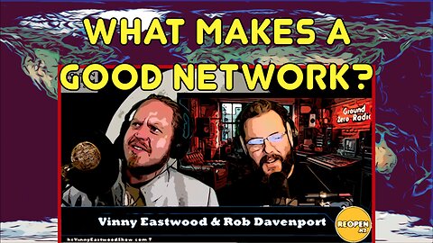 What Makes A Good Network? Rob Davenport from Ground Zero Radio on The Vinny Eastwood Show