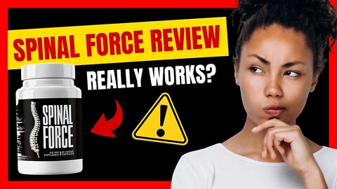 Spinal Force Review What is Spinal Force? Spinal Force works? Spinal Force - Back Pain Supplement