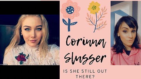 The Disappearance of Corinna Slusser; Victim of Sex Trafficking? She’s Still Out There!!
