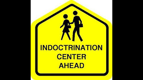 PUBLIC EDUCATION 12 YEARS INDOCTRINATION