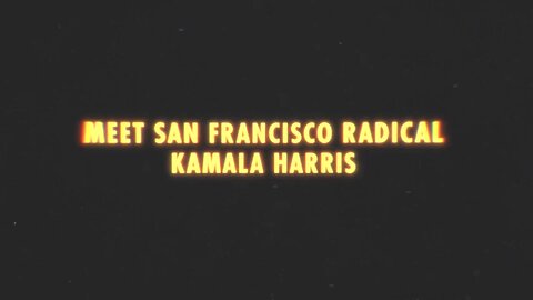 Meet San Francisco Liberal Kamala Harris