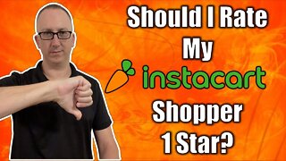 Should I Rate My Instacart Shopper 1 Star?