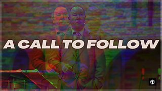 "A Call to Follow" | Pastor Ron Russell