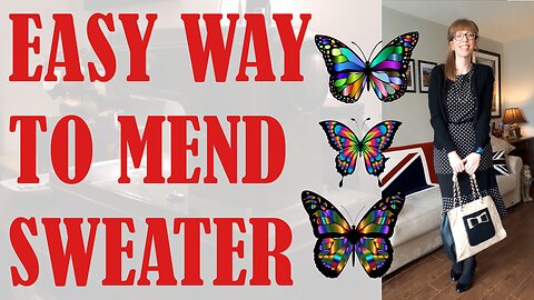 🧡🦋EASY WAY TO MEND A SWEATER 🦋🧡| BUDGETSEW