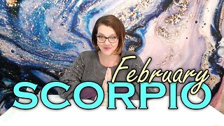 SCORPIO ♏ FEBRUARY 2024 - PSYCHIC TAROT READING PREDICTIONS