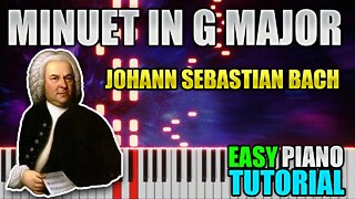 Minuet In G Major - Johann Sebastian Bach | Easy Piano Lesson