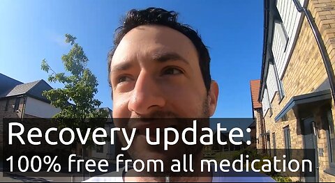 Recovery update: 100% free from all medication