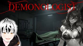【Demonologist】Last Session for a while
