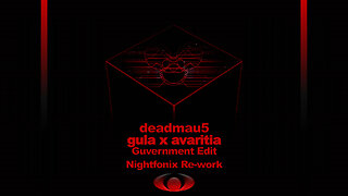 deadmau5 - Gula x Avaritia (Guvernment Edit) [Nightfonix Re-work]