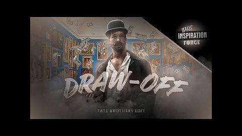 「 DRAW-OFF 」Tate Brothers - Edit - 4K