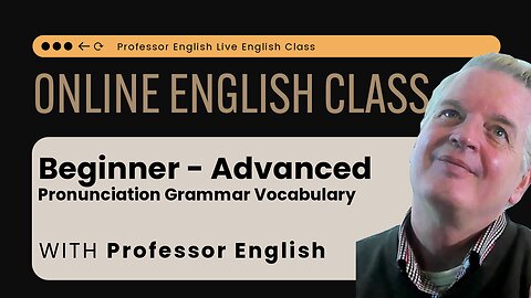 English Class Live! WOW! All my classes from today beginner to Advanced listening and speaking