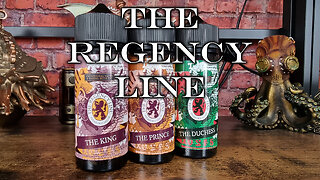 The Regency E-Liquid Line - An Exceptional Vapes and Vaping With Vic Collab