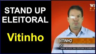 Stand Up Eleitoral - Candidato Vitinho