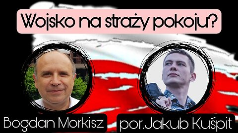 Wojsko na straży pokoju - por. Jakub Kuśpit