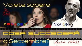 VOLETE SAPERE COSA SUCCEDERÀ A SETTEMBRE? - Luca Nali