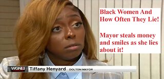 How Often & Easily Black Women Lie! Mayor Tiffany Henyard & What To Expect On My Twitch Review!