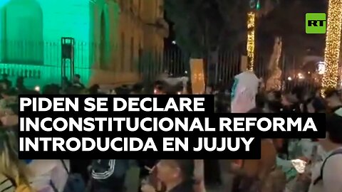 Solicitan se declare inconstitucional la reforma introducida en Jujuy