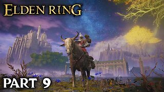 ELDEN RING Gameplay Walkthrough Part 9 - No Commentary (FULL GAME)