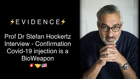 Interview Prof. Dr. Stefan Hockertz about the mRNA Injection - He Confirms it being a BioWeapon