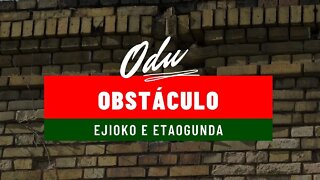 Odus de obstáculo - Ejioko e Etaogunda