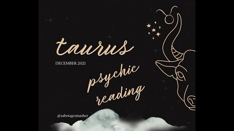 Here's Your Sign Taurus December 2021
