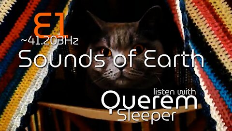 E1 ~41.203Hz Sounds of Earth | with Querem Sleeper