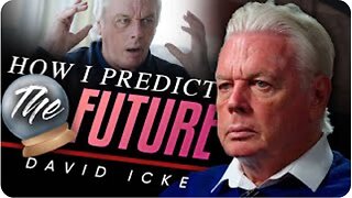 How I Predict The Future - David Icke