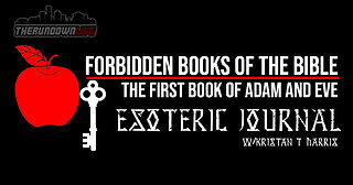 The Esoteric Journal: The 1st Book of Adam & Eve Part 1
