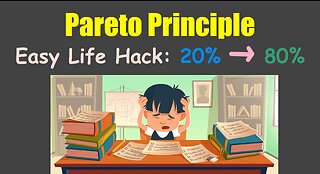 Study Life Hack: Pareto Principle (Do Less for More)