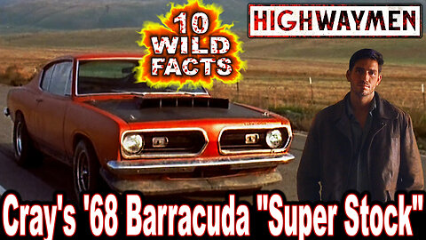 10 Wild Facts About Cray's '68 Barracuda "Super Stock" - Highwaymen (OP: 01/05/24)