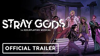 Stray Gods: The Roleplaying Musical - Official Release Date Trailer