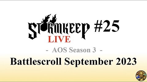 The Stormkeep LIVE #25 - Battlescroll: September 2023