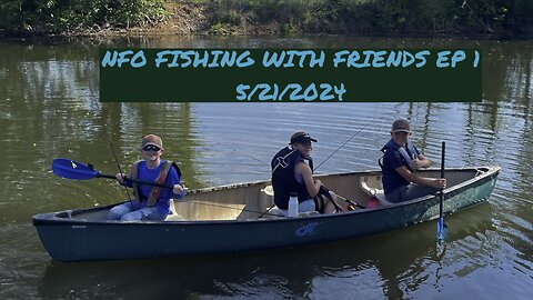 NFO FISHING WITH FRIENDS EP 1