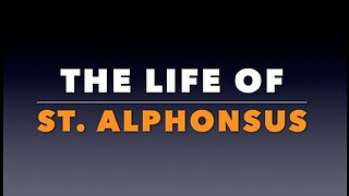 The Life of St. Alphonsus