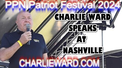 PPN PATRIOT FESTIVAL 2024 - CHARLIE WARD SPEAKS AT NASHVILLE