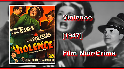 Violence (1947) | FILM NOIR/CRIME | FULL MOVIE