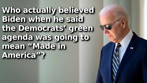 Biden Admin Revokes Permits for Mining Critical to Dems Green Agenda, So Much for Made in America