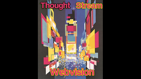 Thought Stream Webvision